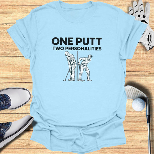 One Putt Two Personalities T-Shirt - Funny Golf Tee by Swing Epic