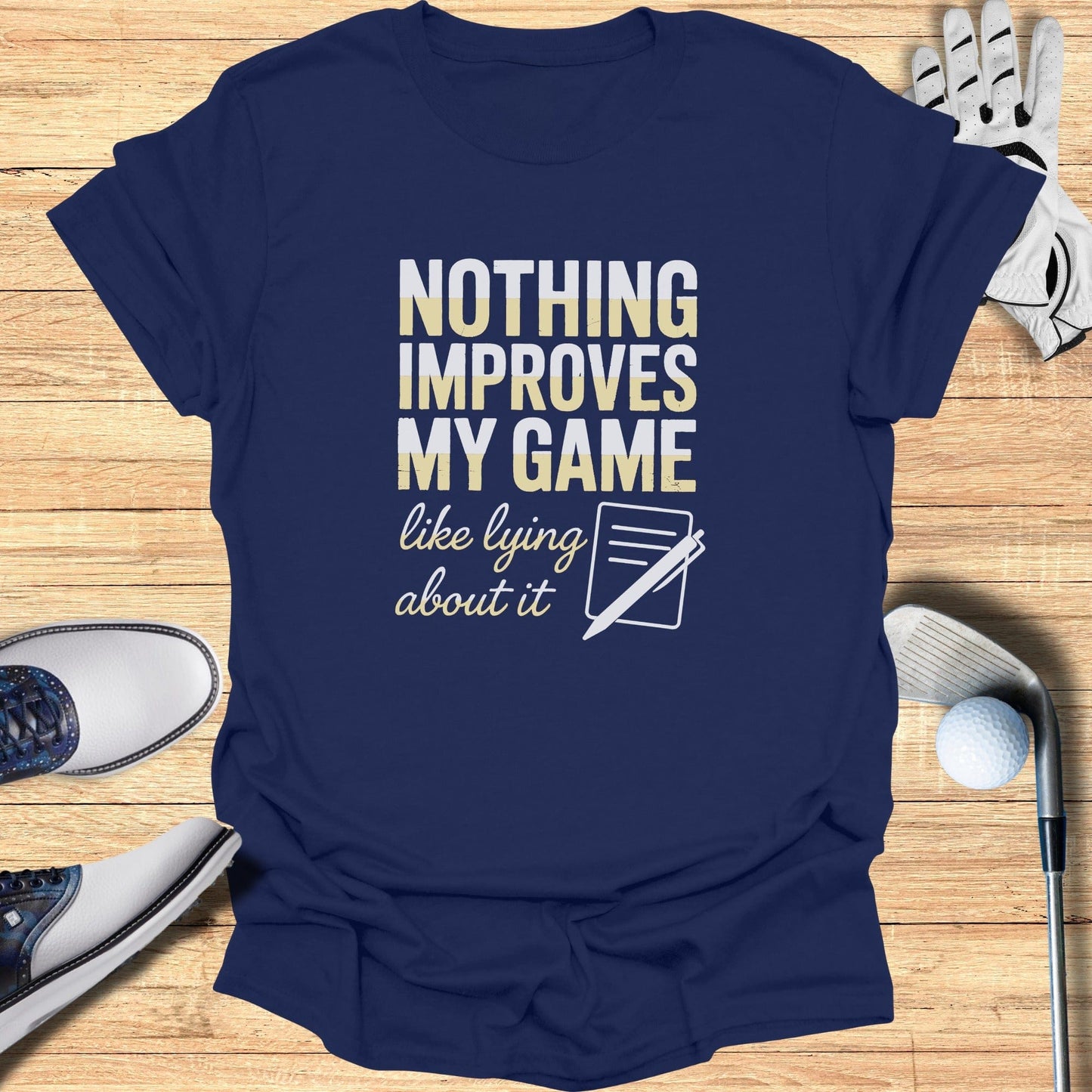 Lying Improves My Game T-Shirt - Funny Golf Tee by Swing Epic