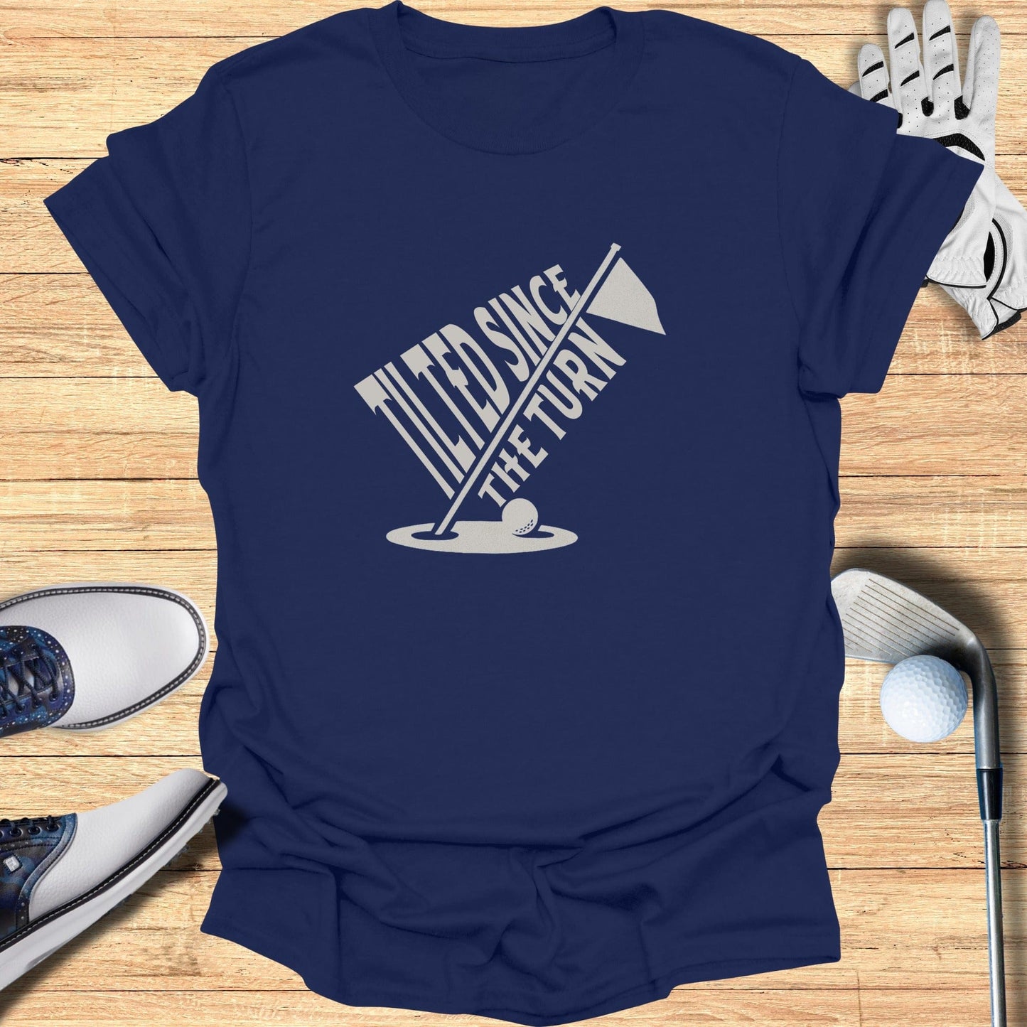 Tilted Since The Turn T-Shirt - Funny Golf Tee by Swing Epic