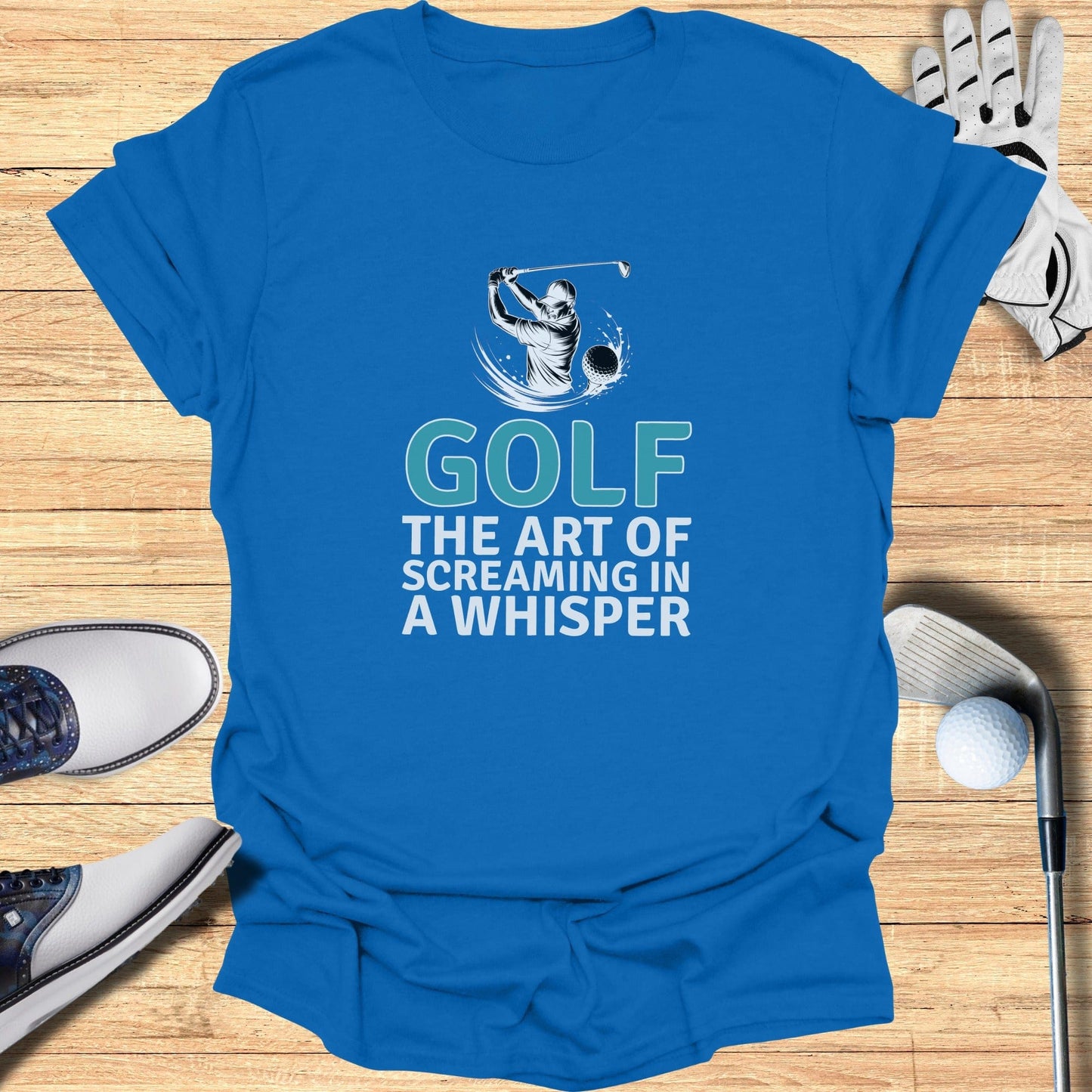 Screaming In A Whisper T-Shirt - Funny Golf Tee by Swing Epic