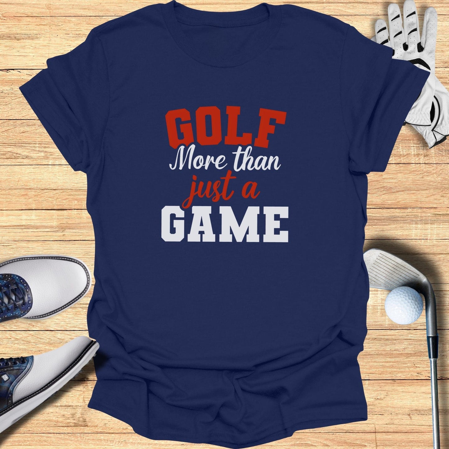 Golf More Than Just A Game T-Shirt - Funny Golf Tee by Swing Epic