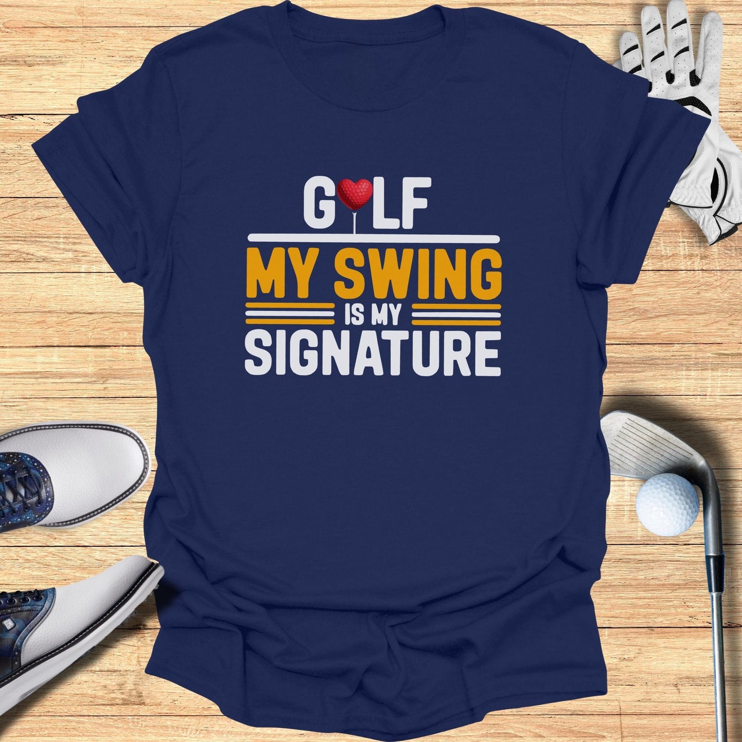 My Swing Is My Signature T-Shirt - Funny Golf Tee by Swing Epic
