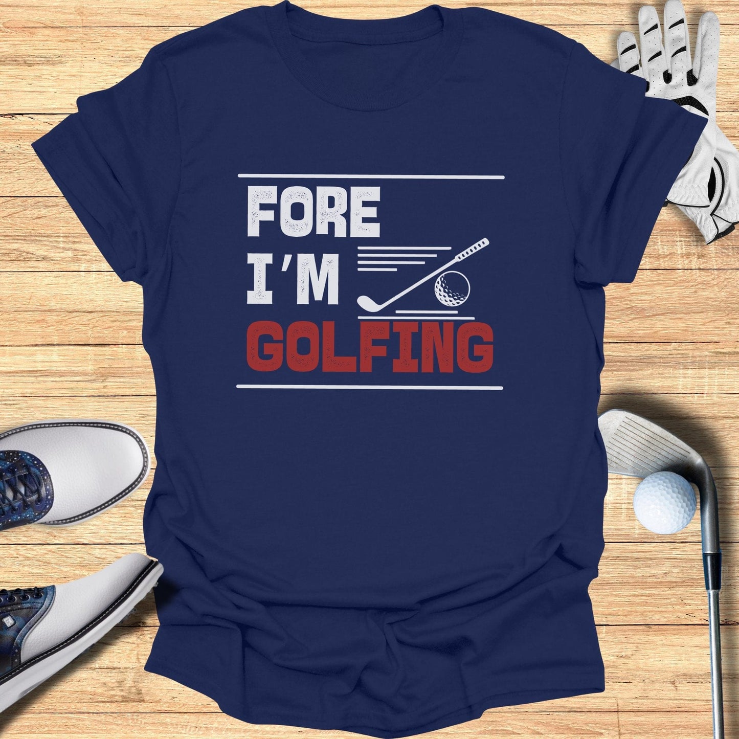 Fore I'm Golfing T-Shirt - Funny Golf Tee by Swing Epic