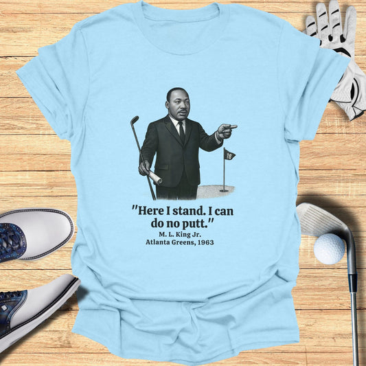 Here I Stand T-Shirt - Funny Golf Tee by Swing Epic