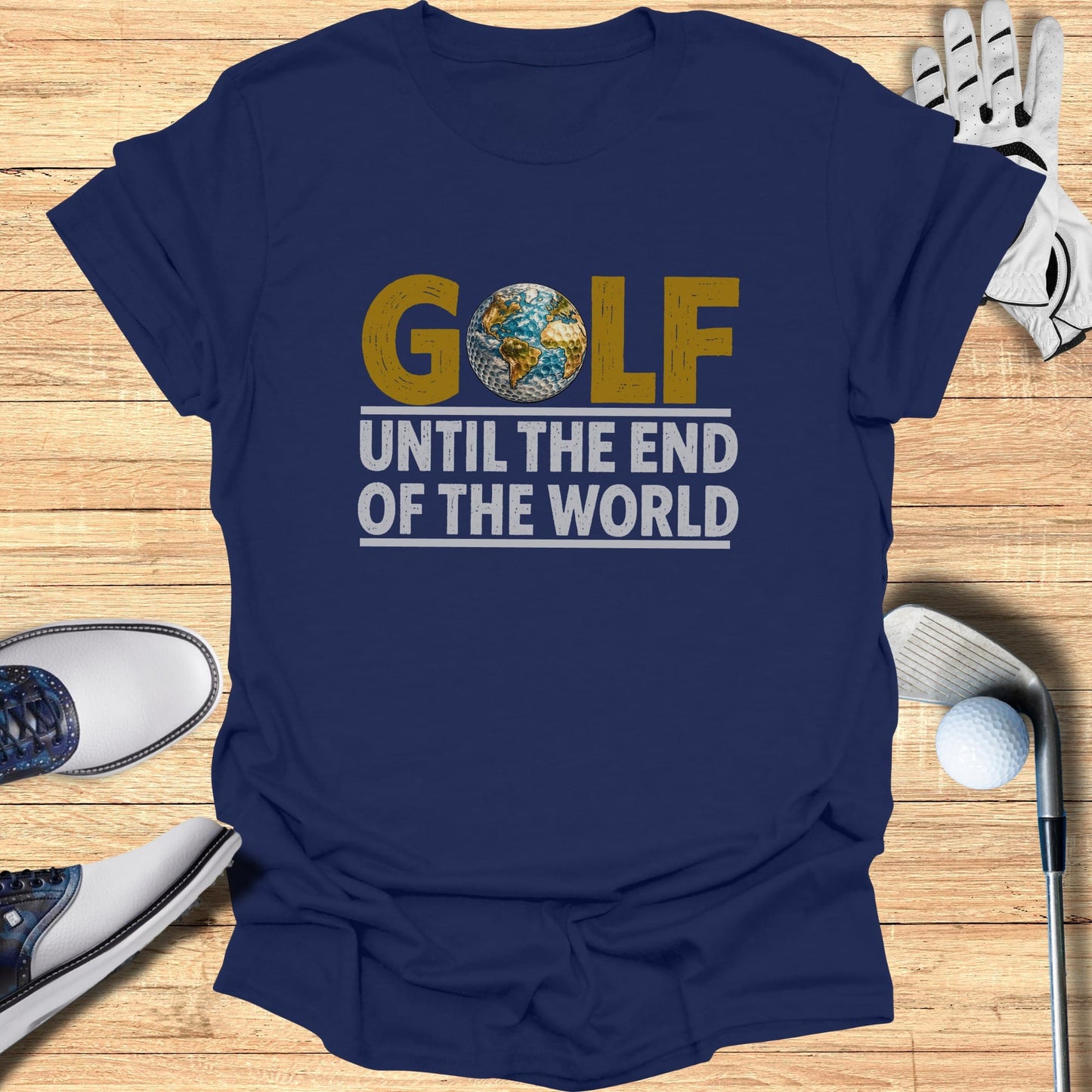 Navy t-shirt with "GOLF UNTIL THE END OF THE WORLD" and globe graphic.