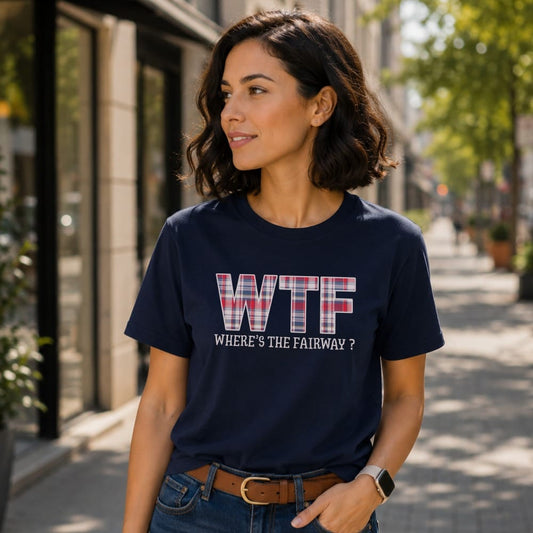 WTF: Where’s The Fairway? T-Shirt
