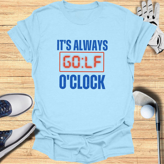 It's Always Golf O'Clock T-Shirt - Funny Golf Tee by Swing Epic