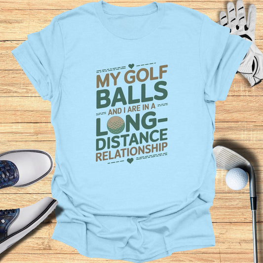 My Golf Balls & I Relationship T-Shirt - Funny Golf Tee by Swing Epic