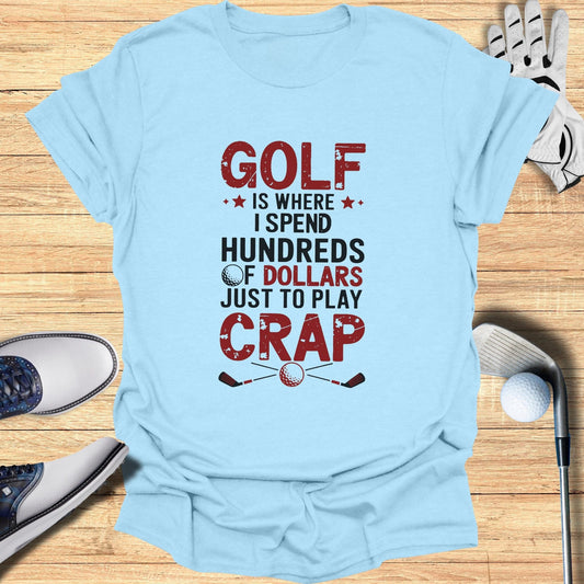 Golf Is Where I Lose T-Shirt - Funny Golf Tee by Swing Epic