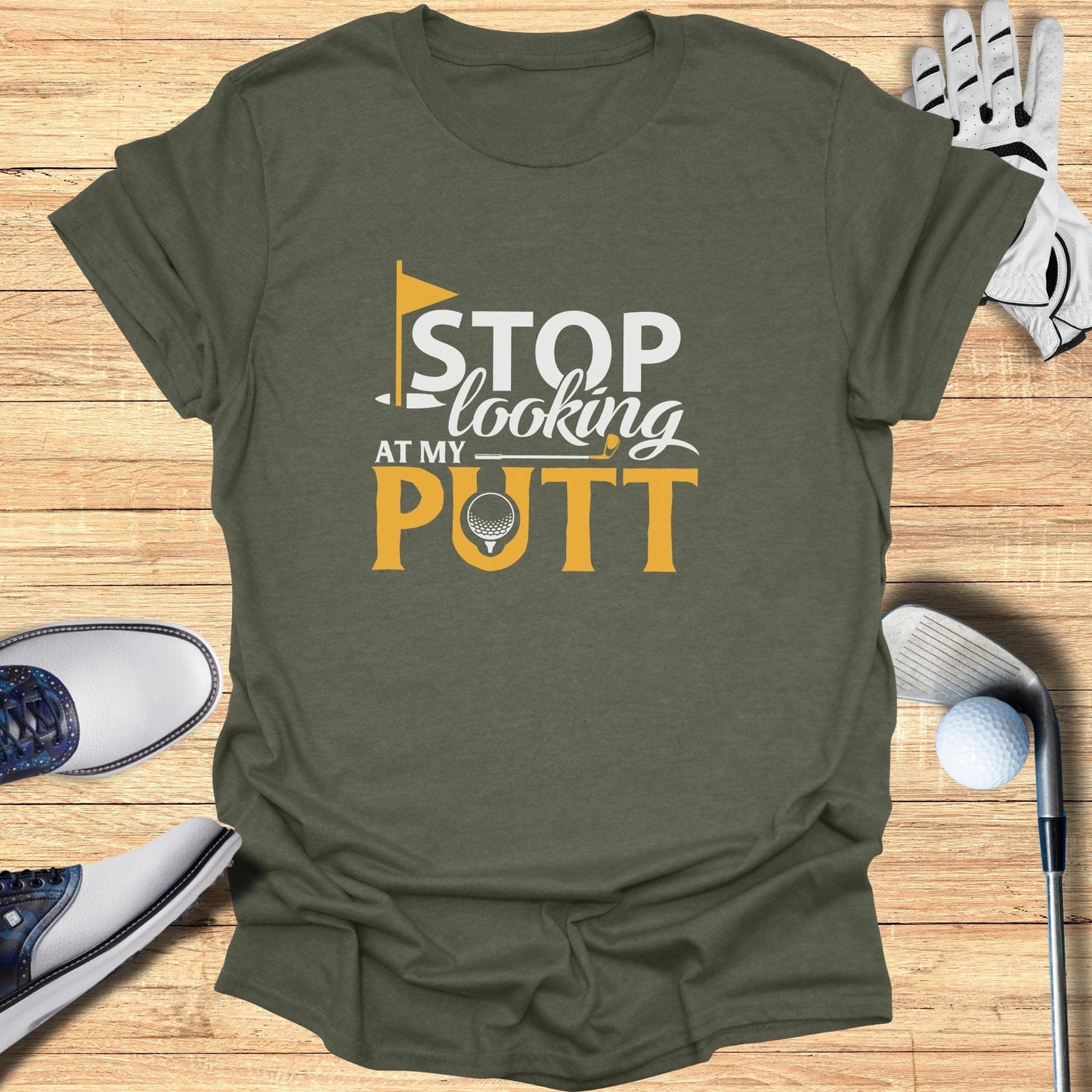 Stop Looking At My Putt T-Shirt - Funny Golf T-Shirt by SwingEpic