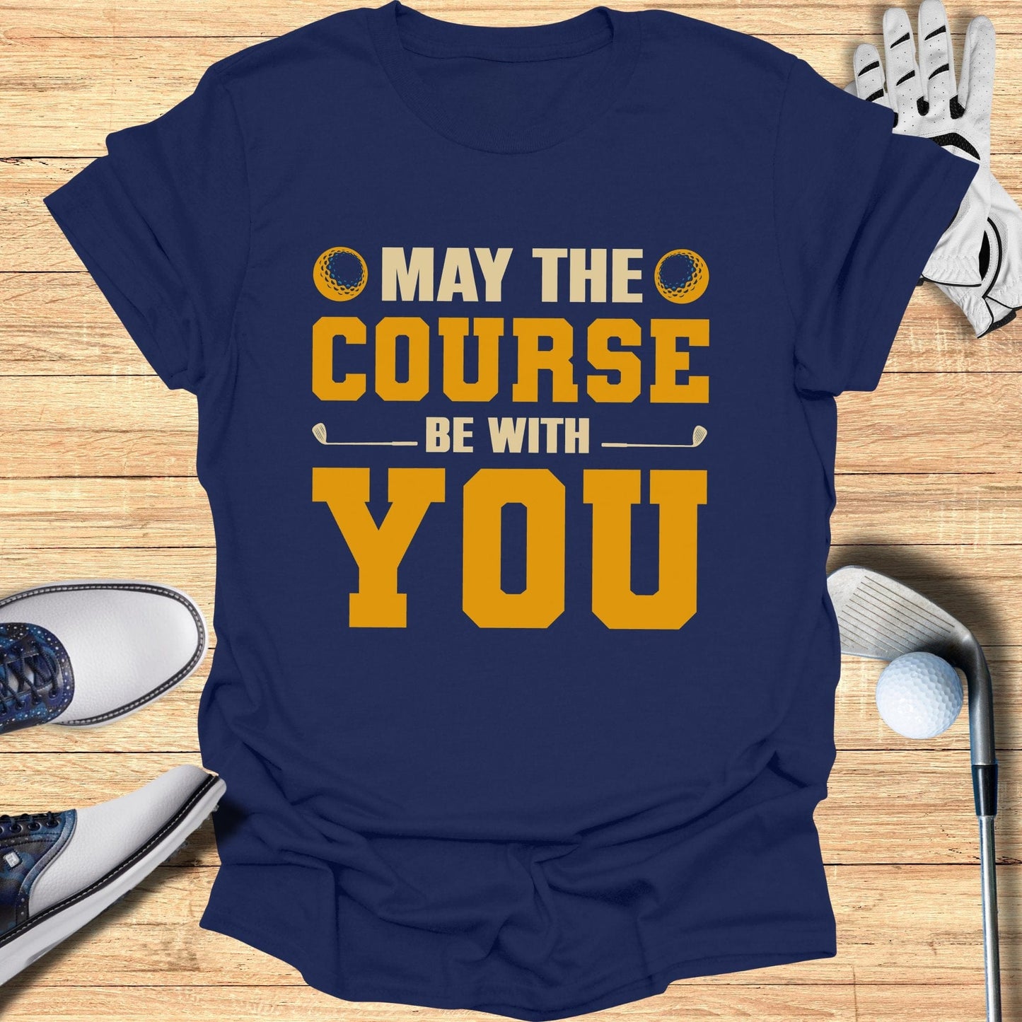 May the Course Be With You T-Shirt - Funny Golf T-Shirt by SwingEpic