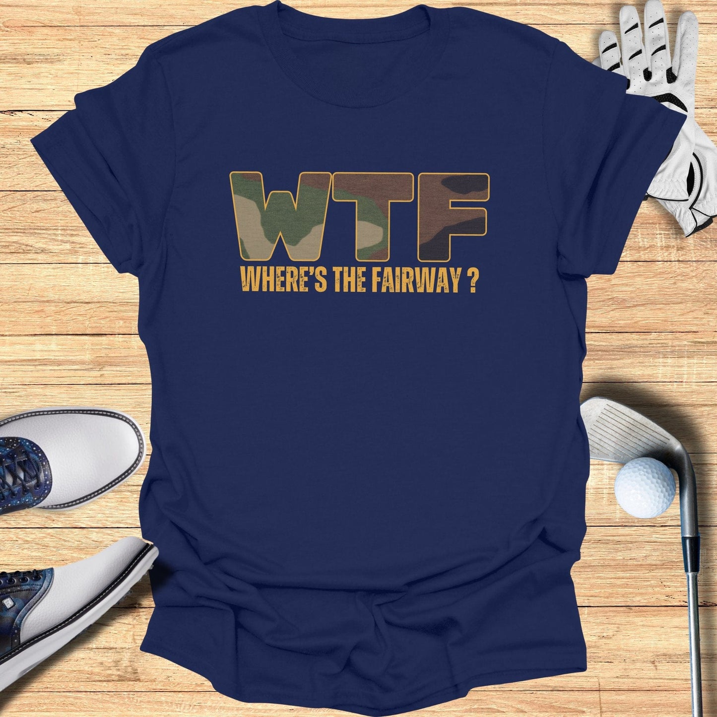 WTF: Where’s The Fairway? T-Shirt - Funny Golf Tee by Swing Epic