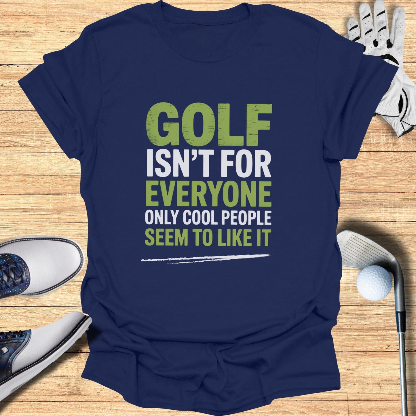 Golf: Only for the Cool T-Shirt