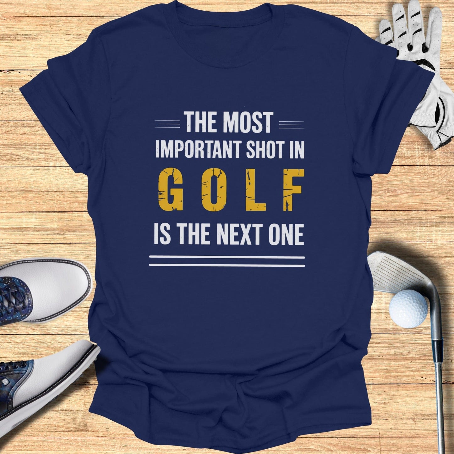 The Next Shot Matters T-Shirt