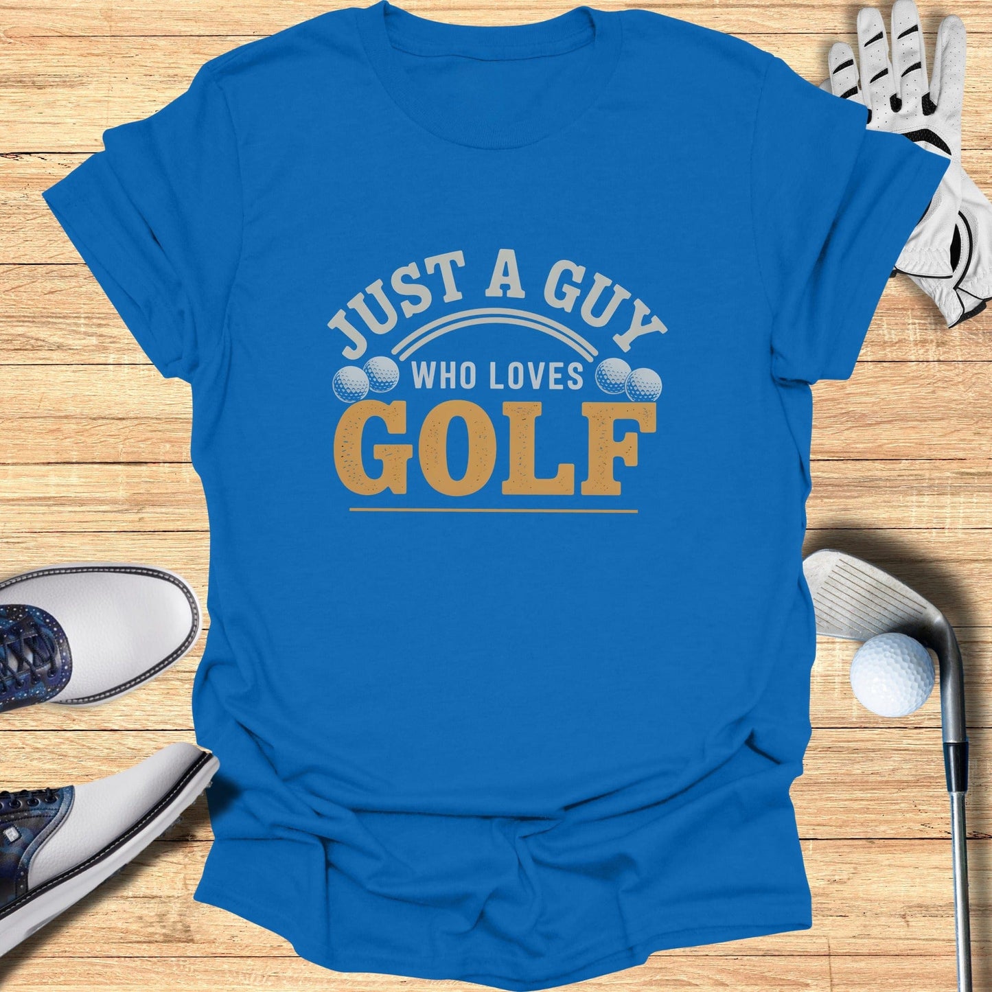 Just A Guy Who Loves Golf T-Shirt