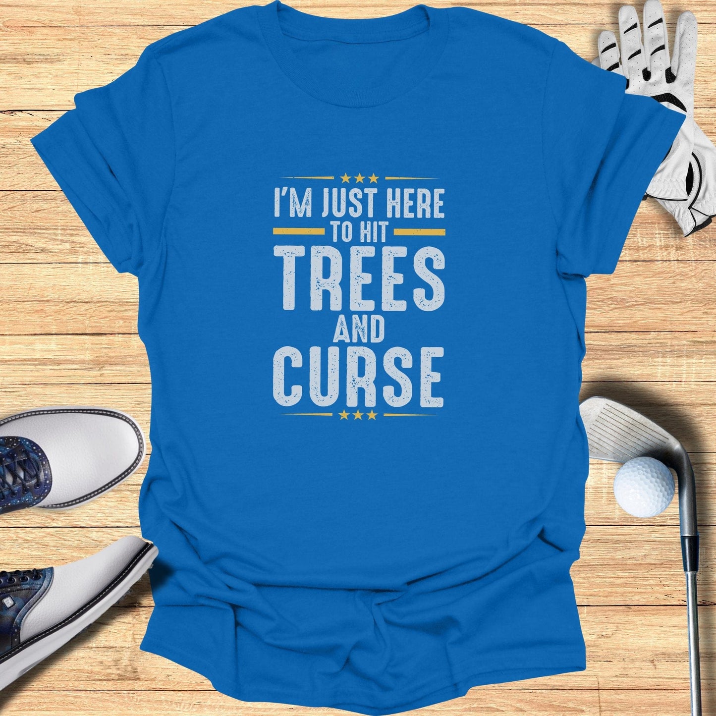 I'm Just Here To Hit Trees T-Shirt - Funny Golf Tee by Swing Epic