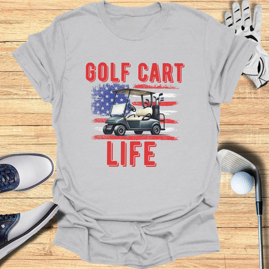 Golf Cart Life American Flag T-Shirt - Funny Golf Tee by Swing Epic