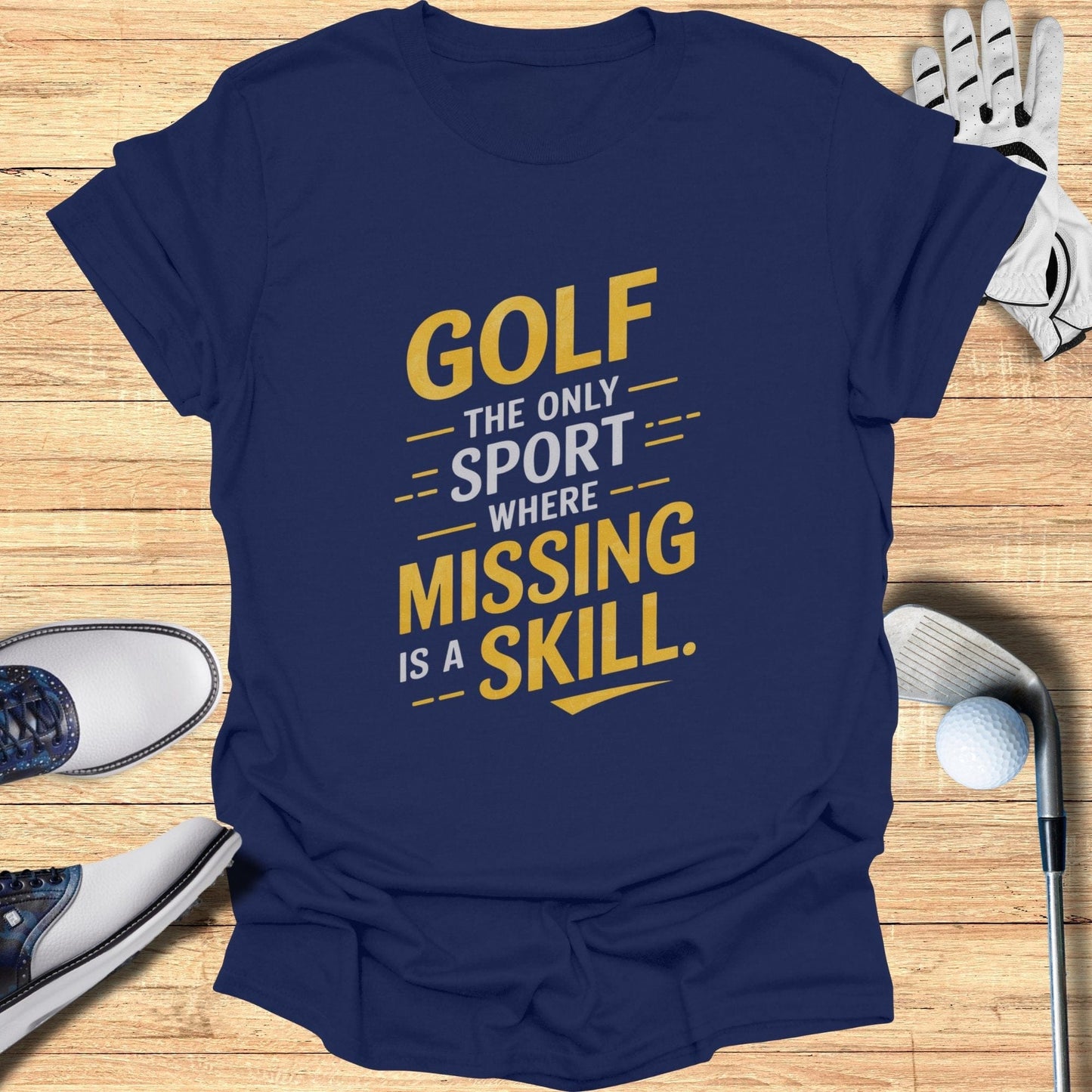 Golf The Only Sport T-Shirt - Funny Golf Tee by Swing Epic