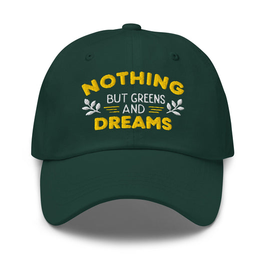 Nothing But Greens & Dreams Embroidered Golf Cap - Funny Golf Tee by Swing Epic
