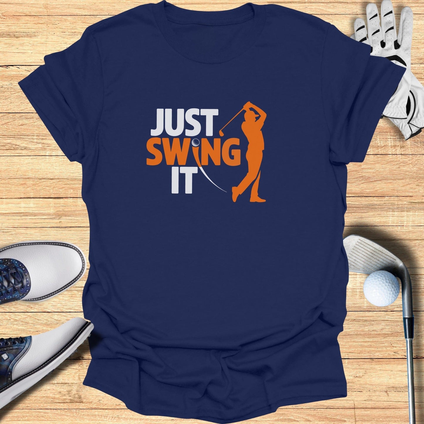 Just Swing It T-Shirt - Funny Golf Tee by Swing Epic