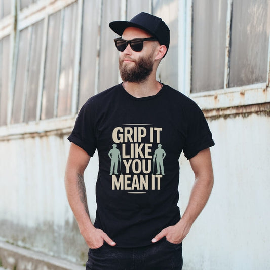 Grip It Like You Mean It T-Shirt - Funny Golf Tee by Swing Epic