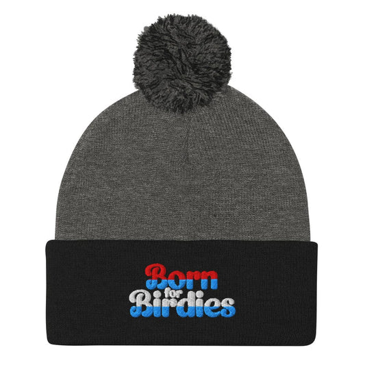 Born For Birdies Quirky Fun Embroidered Golf Pom-Pom Beanie - Funny Golf Tee by Swing Epic