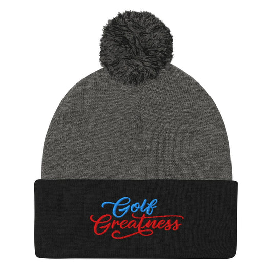 Golf Greatness Fun Embroidered Golf Pom-Pom Beanie - Funny Golf Tee by Swing Epic