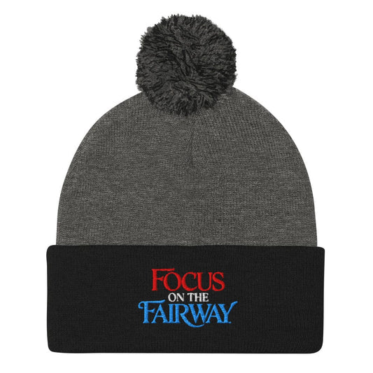 Focus on the Fairway Embroidered Golf Pom-Pom Beanie - Funny Golf Tee by Swing Epic