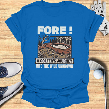 Blue t-shirt with "FORE! A GOLFER'S JOURNEY INTO THE WILD UNKNOWN" text and golf scene.
