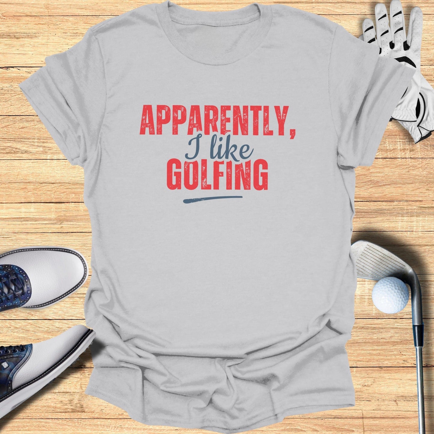 Apparently I Like Golfing T-Shirt - Funny Golf Tee by Swing Epic