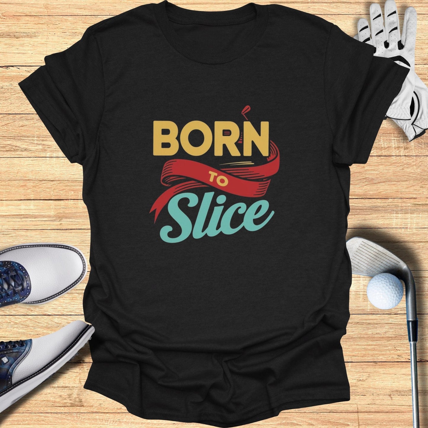 Born To Slice T-Shirt - Funny Golf Tee by Swing Epic