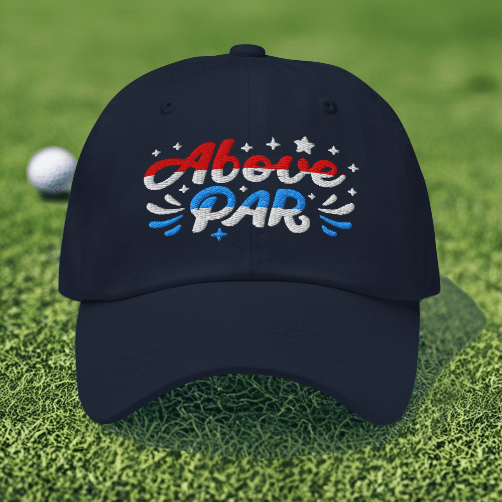Above Par Embroidered Golf Cap - Funny Golf Tee by Swing Epic