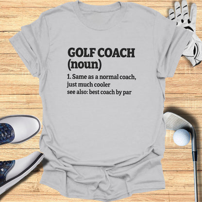 Gray t-shirt with "GOLF COACH (noun)" and related definition.
