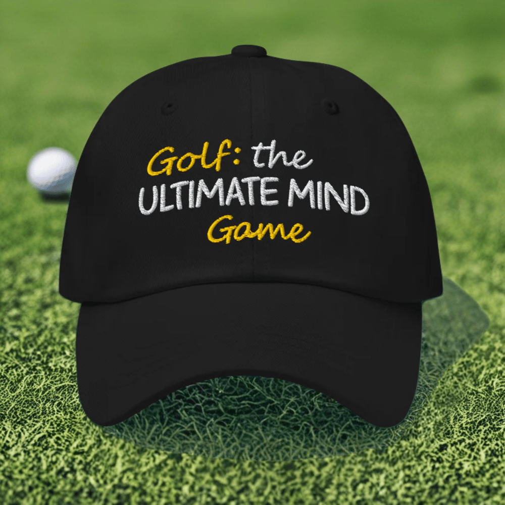 Golf: The Ultimate Mind Game Embroidered Golf Cap - Funny Golf Tee by Swing Epic