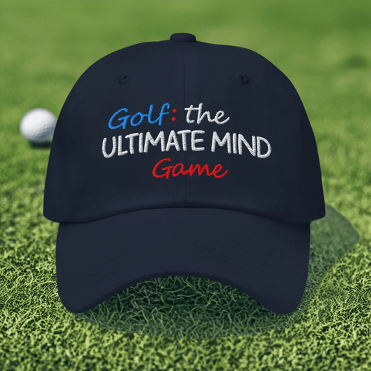 Golf: The Ultimate Mind Game Embroidered Golf Cap - Funny Golf Tee by Swing Epic