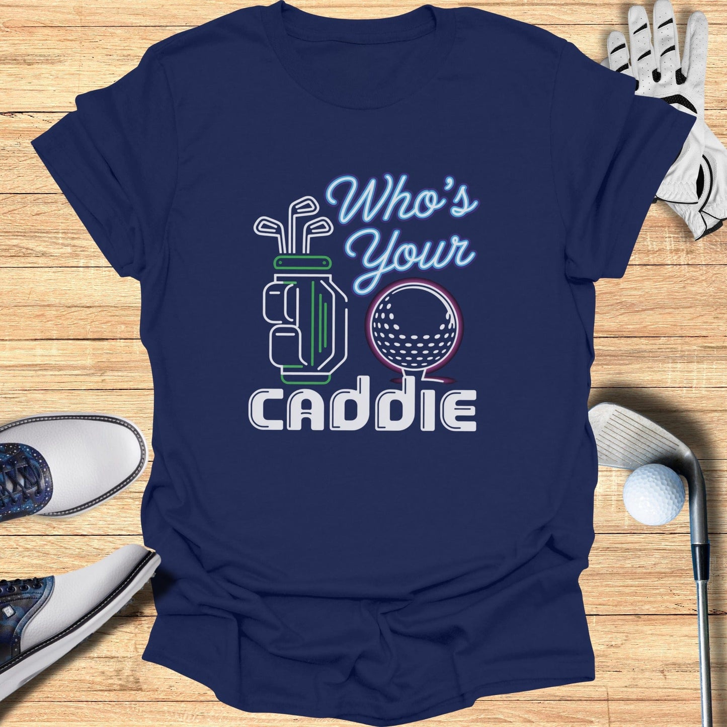 Who’s Your Caddie T-Shirt - Funny Golf Tee by Swing Epic
