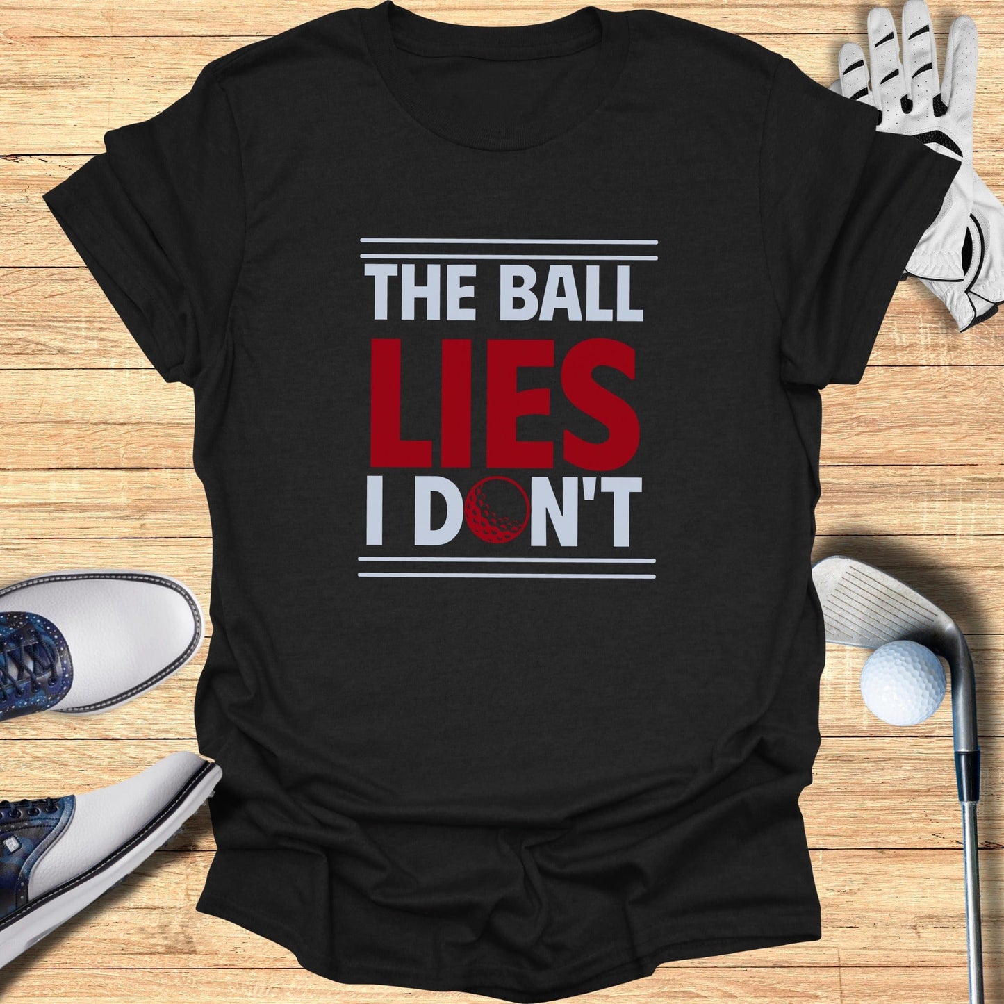 The Ball Lies T-Shirt - Funny Golf Tee by Swing Epic