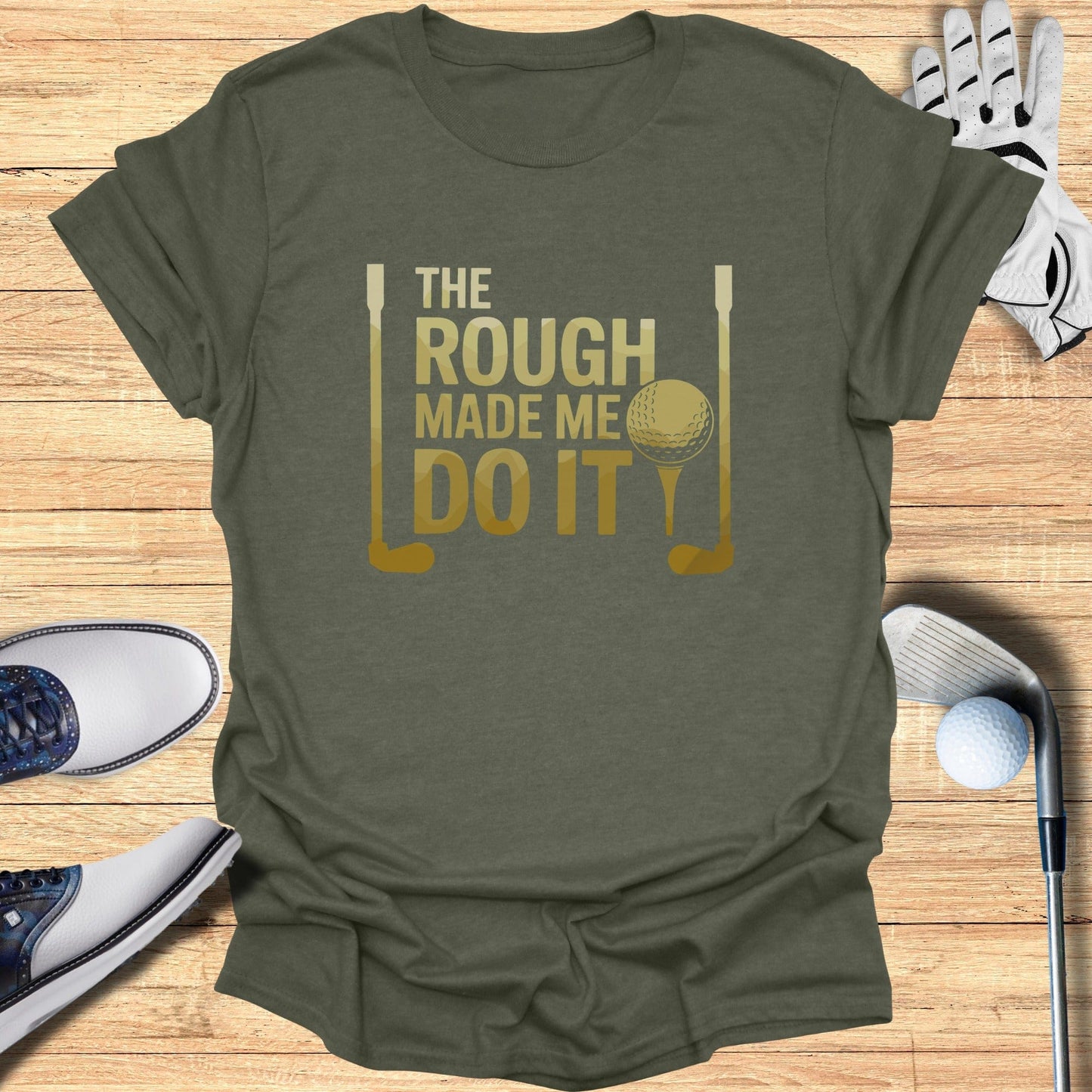 The Rough Made Me Do It T-Shirt - Funny Golf Tee by Swing Epic