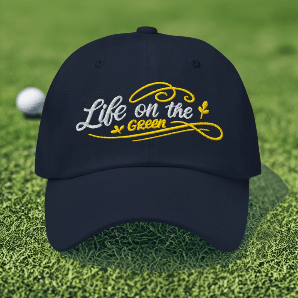 Life on the Green Quirky Fun Design Embroidered Golf Cap - Funny Golf Tee by Swing Epic