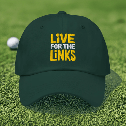 Live For The Links Fun Embroidered Golf Cap - Funny Golf Tee by Swing Epic