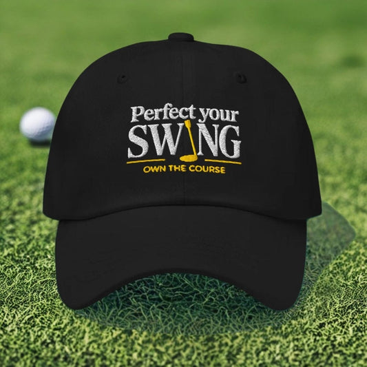 Perfect Your Swing Own the Course Embroidered Golf Cap - Funny Golf Tee by Swing Epic