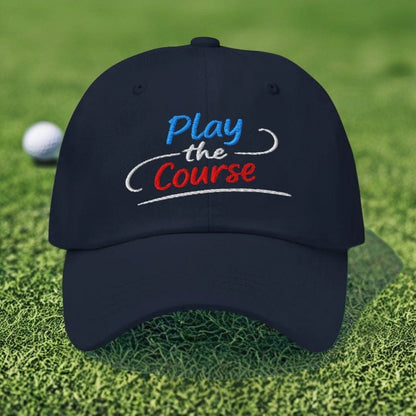 Play the Course Fun Spirit Embroidered Golf Cap - Funny Golf Tee by Swing Epic