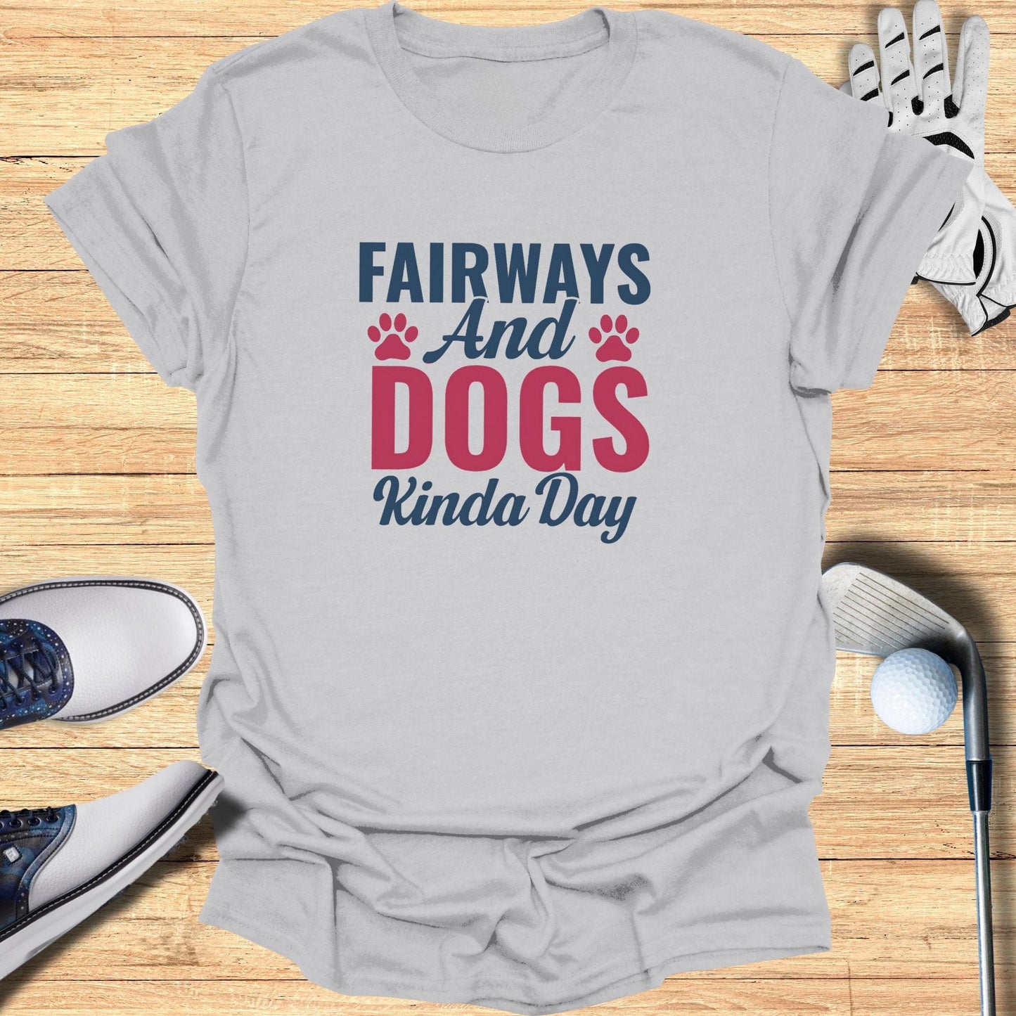 Fairways & Dogs Kinda Day T-Shirt - Funny Golf Tee by Swing Epic