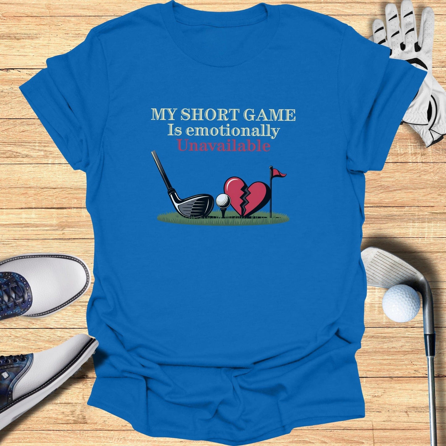 Emotionally Unavailable Short Game T-Shirt - Funny Golf Tee by Swing Epic