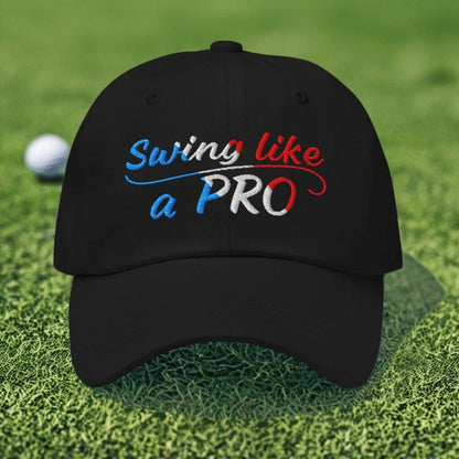 Swing Like A Pro Embroidered Golf Cap - Funny Golf Tee by Swing Epic