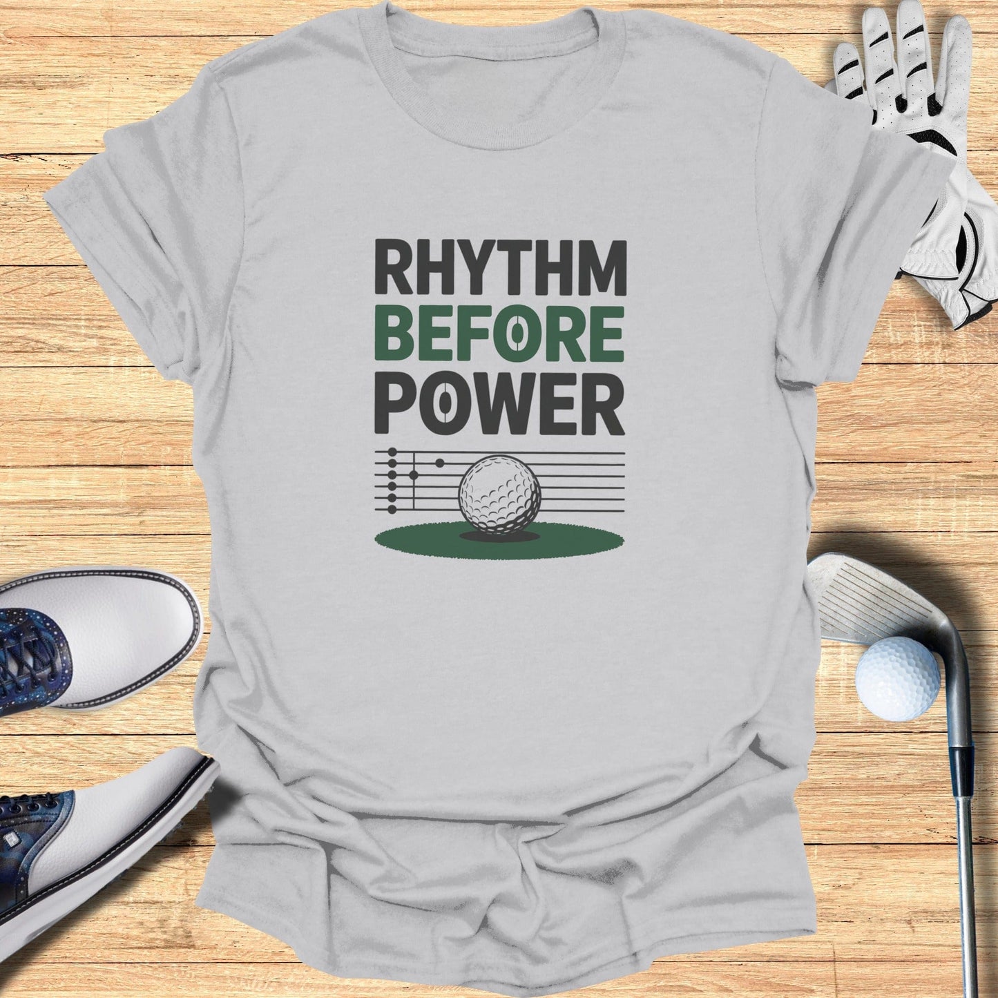 Rhythm Before Power T-Shirt - Funny Golf Tee by Swing Epic