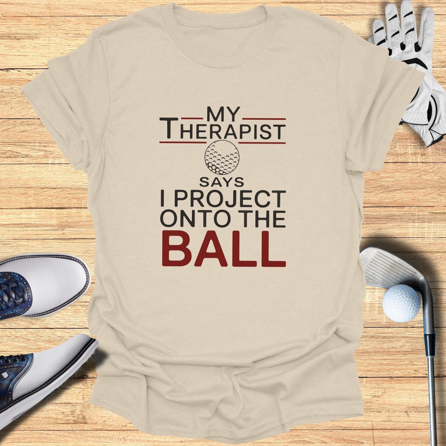 I Project Onto The Ball T-Shirt - Funny Golf Tee by Swing Epic