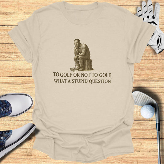 To Golf or Not to Golf T-Shirt - Funny Golf Tee by Swing Epic