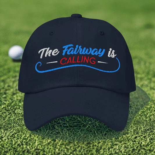 The Fairway is Calling Funny Embroidered Golf Cap - Funny Golf Tee by Swing Epic