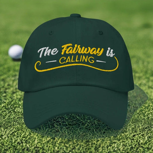 The Fairway is Calling Funny Embroidered Golf Cap - Funny Golf Tee by Swing Epic
